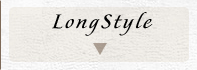 LongStyle
